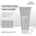 LUXE ORGANIX Whitening Repair Ultralight Glow Foam Cleanser 150g